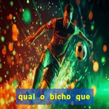 qual o bicho que vai dar hoje